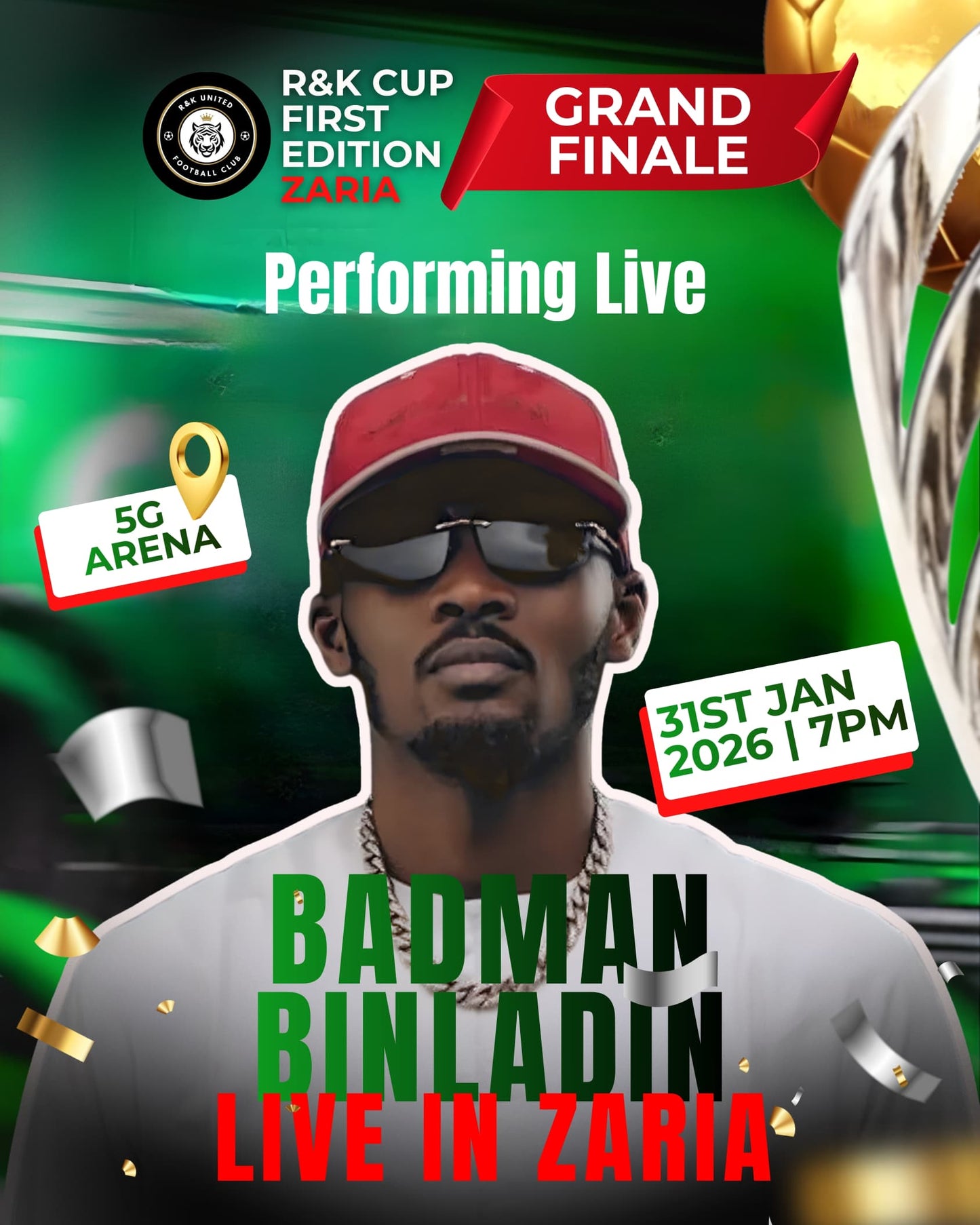 Badman Binladin Live in Zaria – Jan 31st (R&K Cup Final)